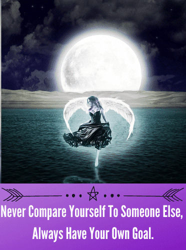 Never Compare Yourself To Someone Else, Always Have Your Own Goal.